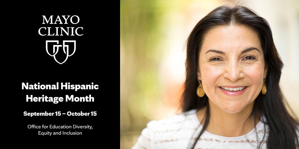 Mayo Clinic Office for Education Diversity, Equity, and Inclusion celebrates National Hispanic Month